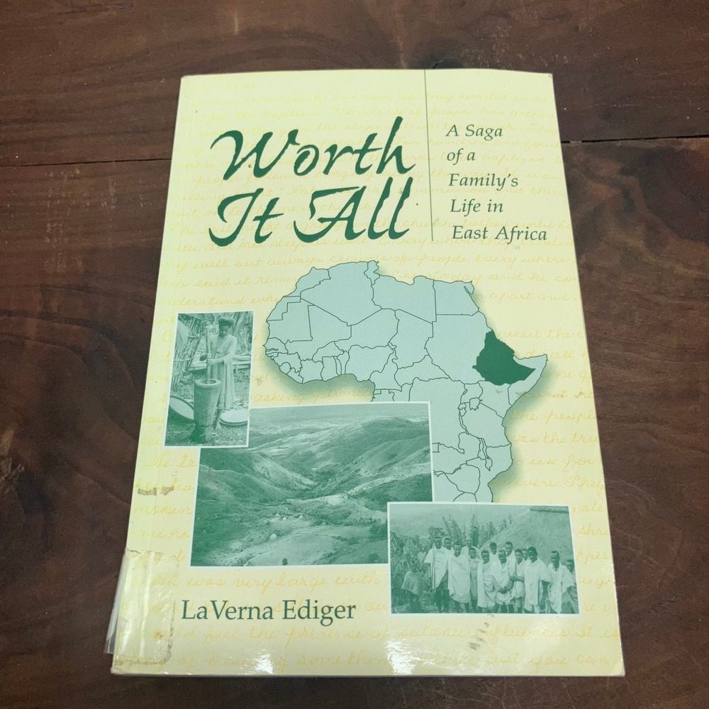 Worth It All LaVerna Ediger 2001 First Edition East Africa Saga SIGNED